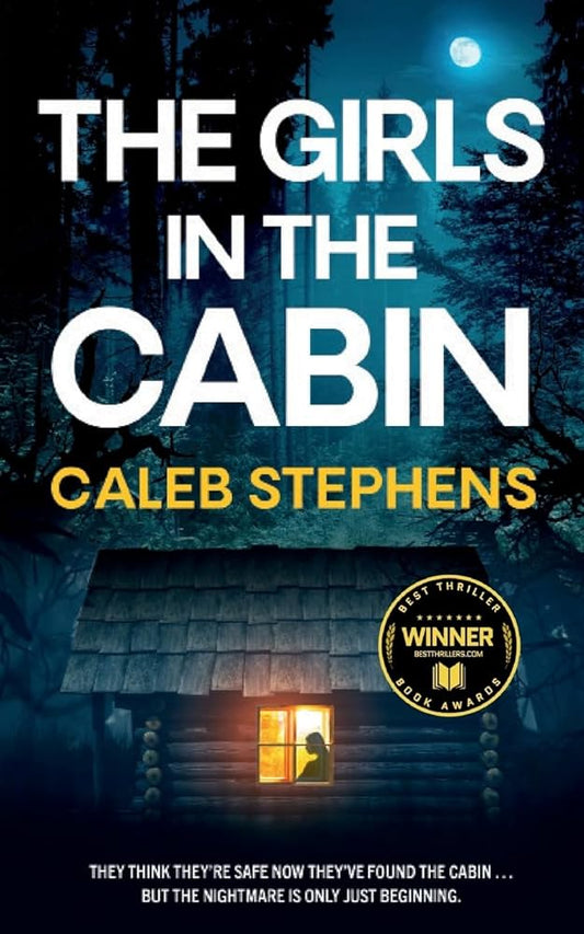 The Girls in the Cabin - Caleb Stephens