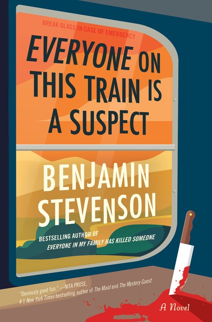 Everyone on This Train Is a Suspect - Benjamin Stevenson