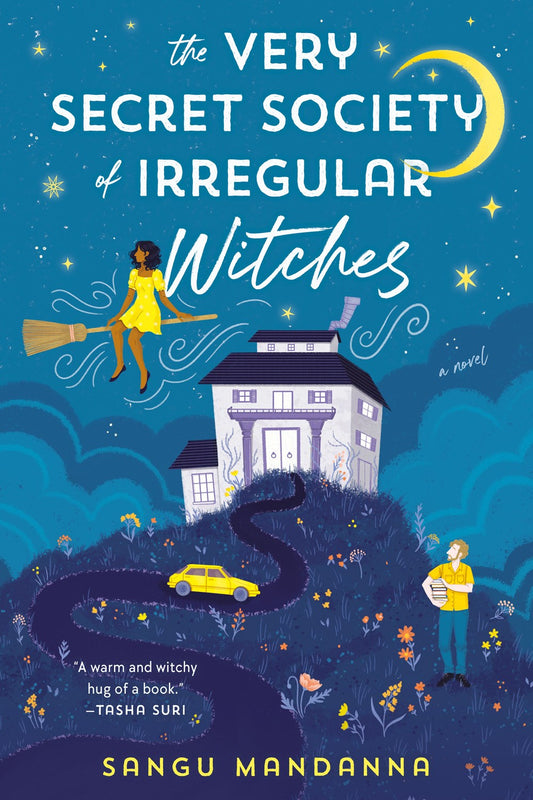The Very Secret Society of Irregular Witches - Sangu Mandanna