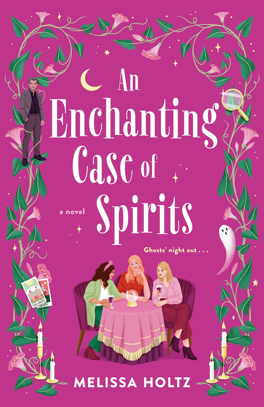 An Enchanting Case of Spirits - Melissa Holtz