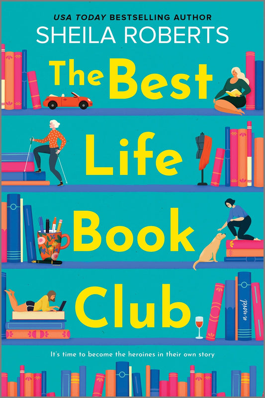 The Best Life Book Club - Sheila Roberts 