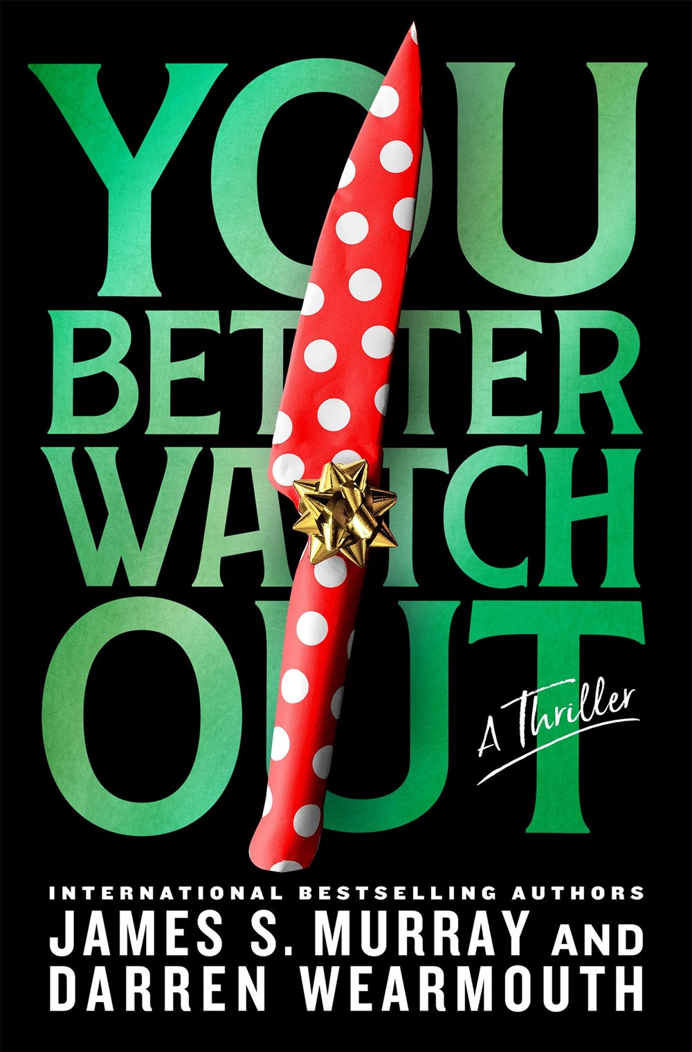 You Better Watch Out - James S Murray & Darren Wearmouth