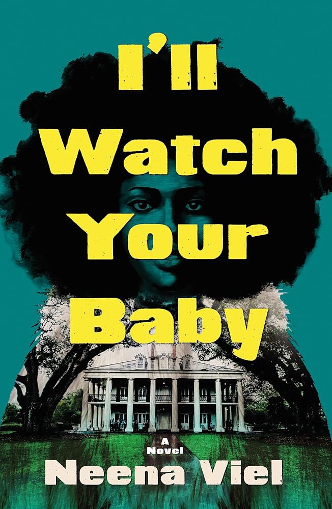 I'll Watch Your Baby: A Novel cover image