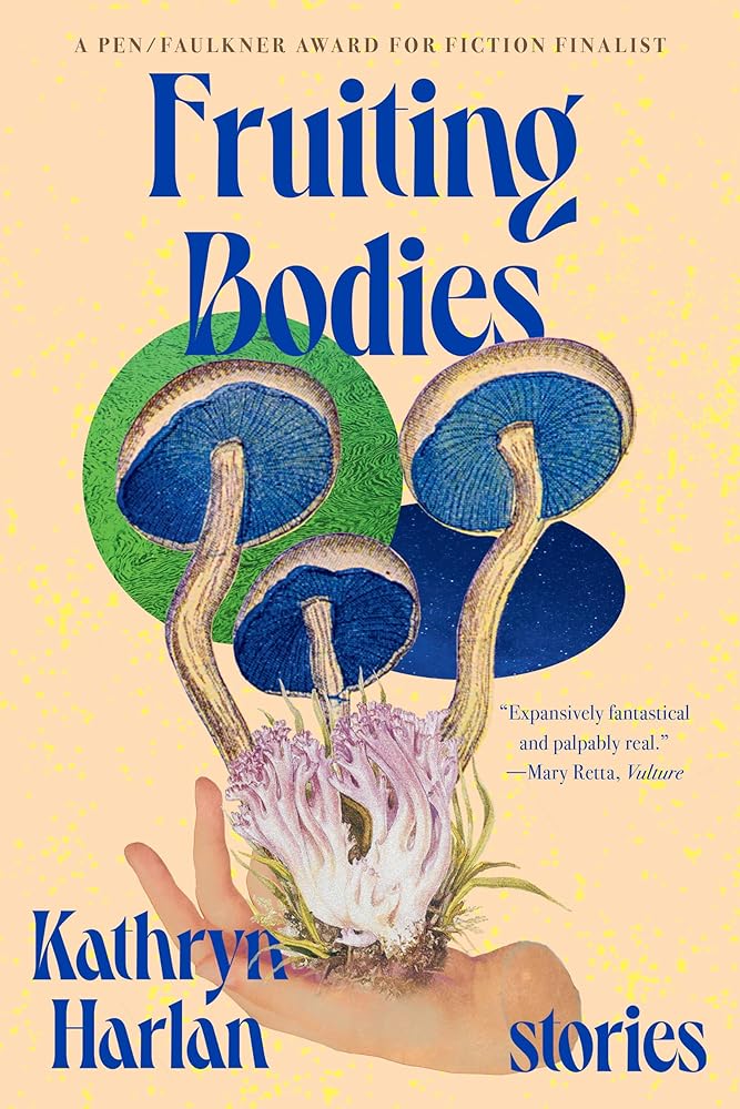Fruiting Bodies: Stories cover image