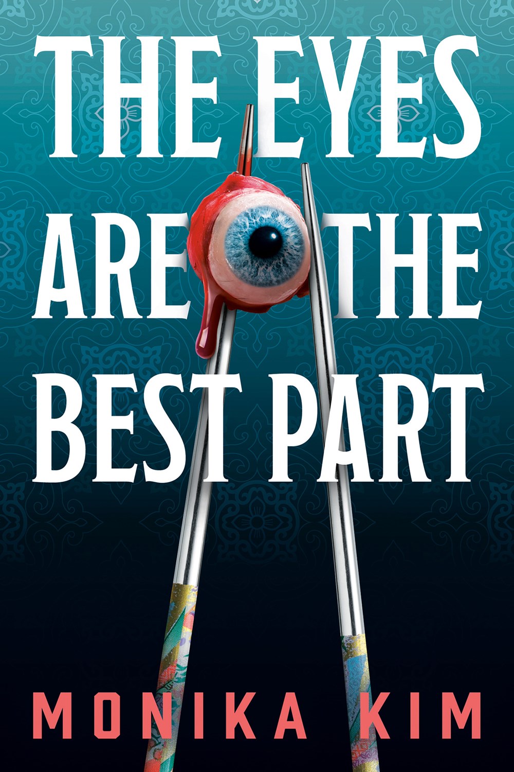 The Eyes Are the Best Part - Monika Kim
