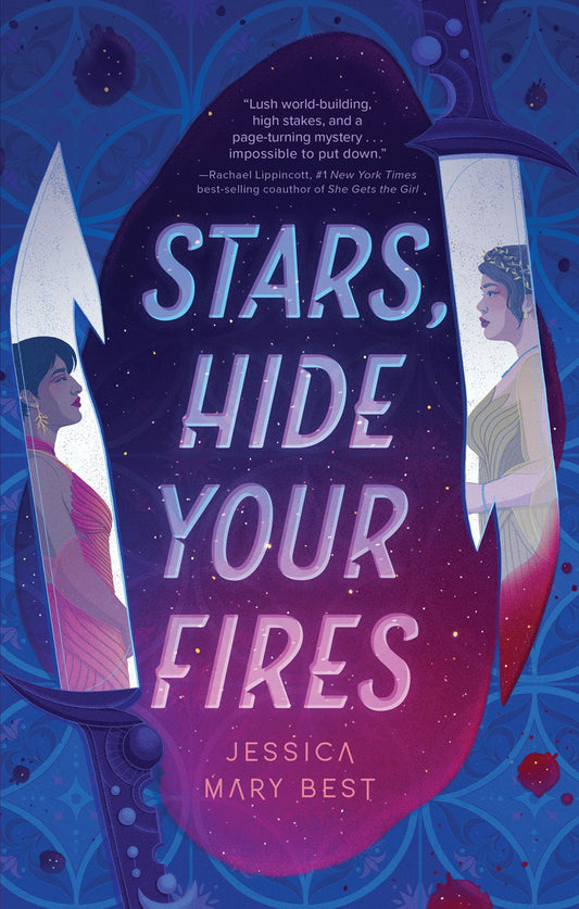 Stars, Hide Your Fires - Jessica Mary Best 