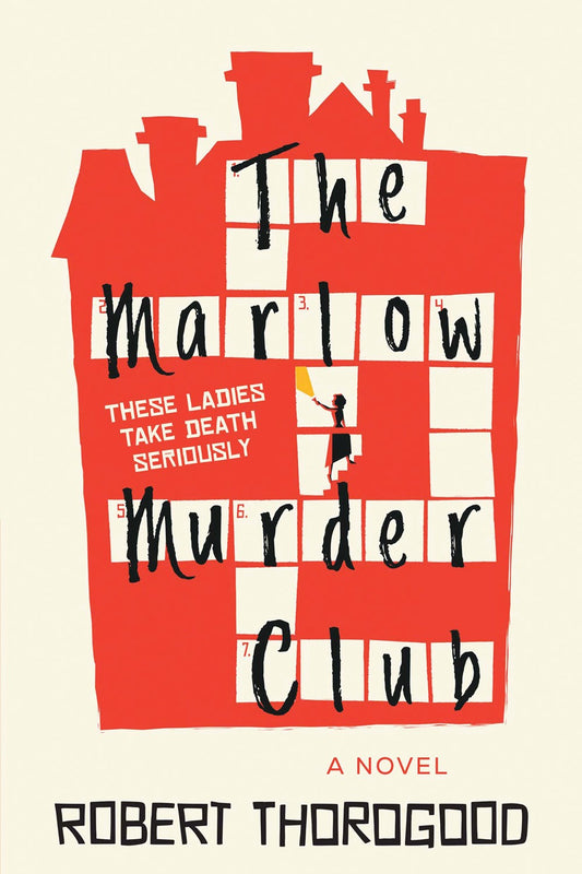 The Marlow Murder Club - Robert Thorogood