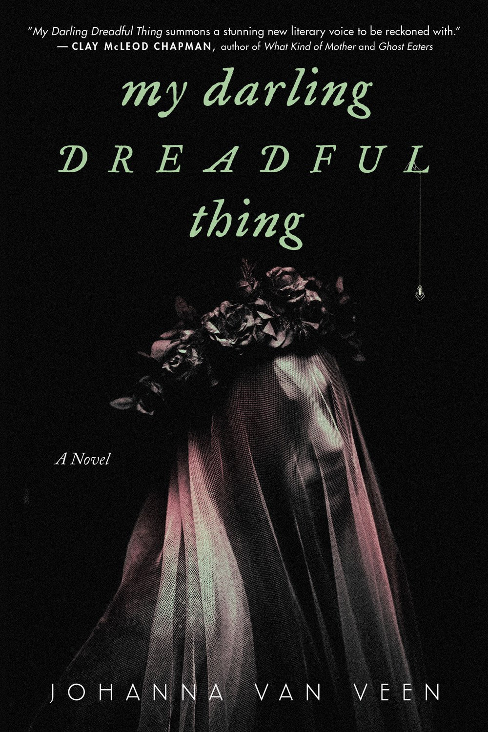 My Darling Dreadful Thing - Johanna van Veen