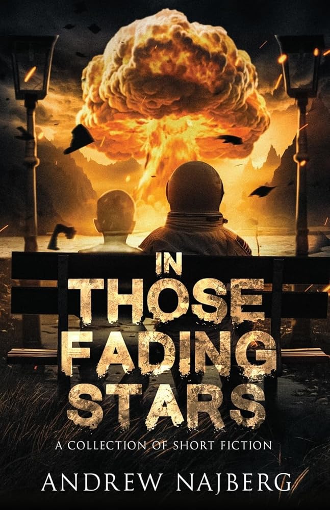 In Those Fading Stars: A Collection of Short Fiction cover image
