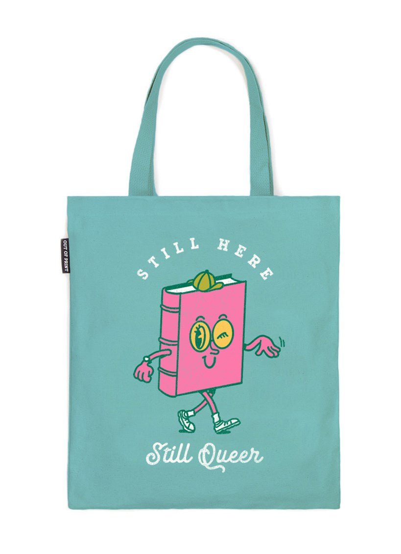 Still Queer, Still Here Tote Bag
