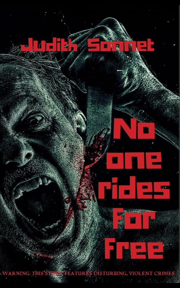 No One Rides For Free: An Extreme Novella cover image