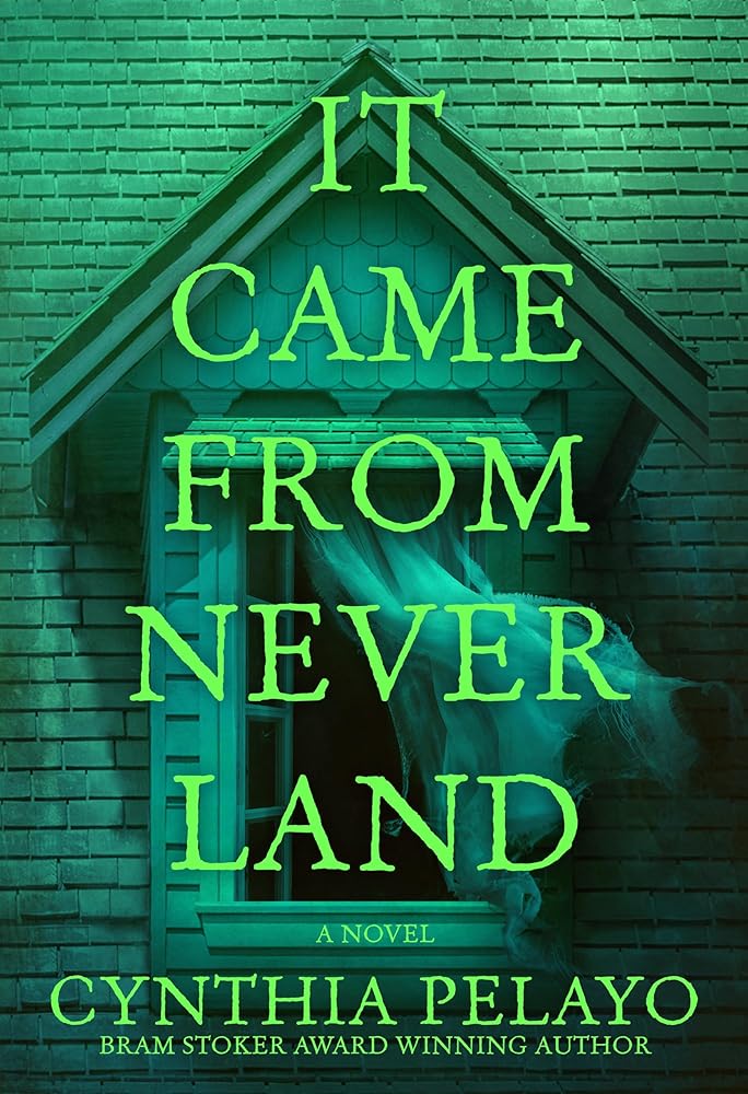 It Came From Neverland: A Novel cover image