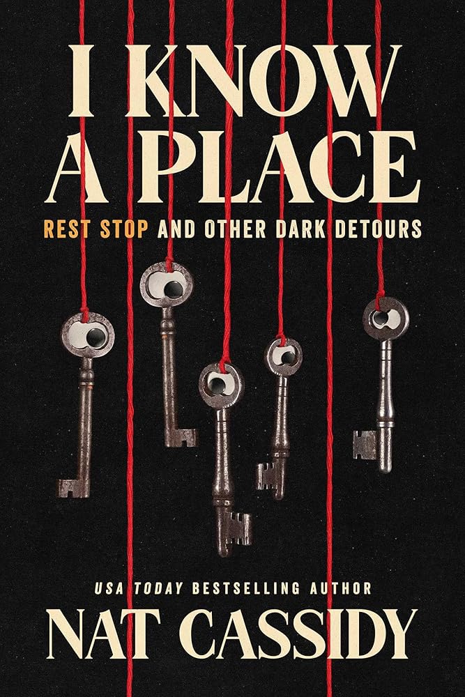 I Know A Place: Rest Stop and Other Dark Detours cover image