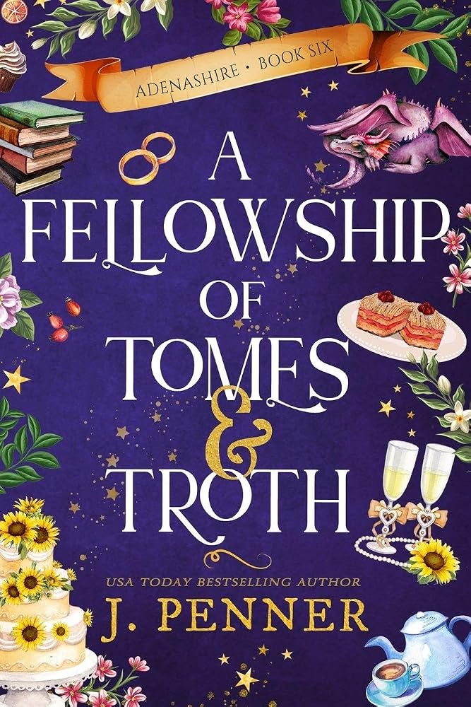 A Fellowship of Tomes & Troth: Adenashire, A Cozy Fantasy Book Series cover image