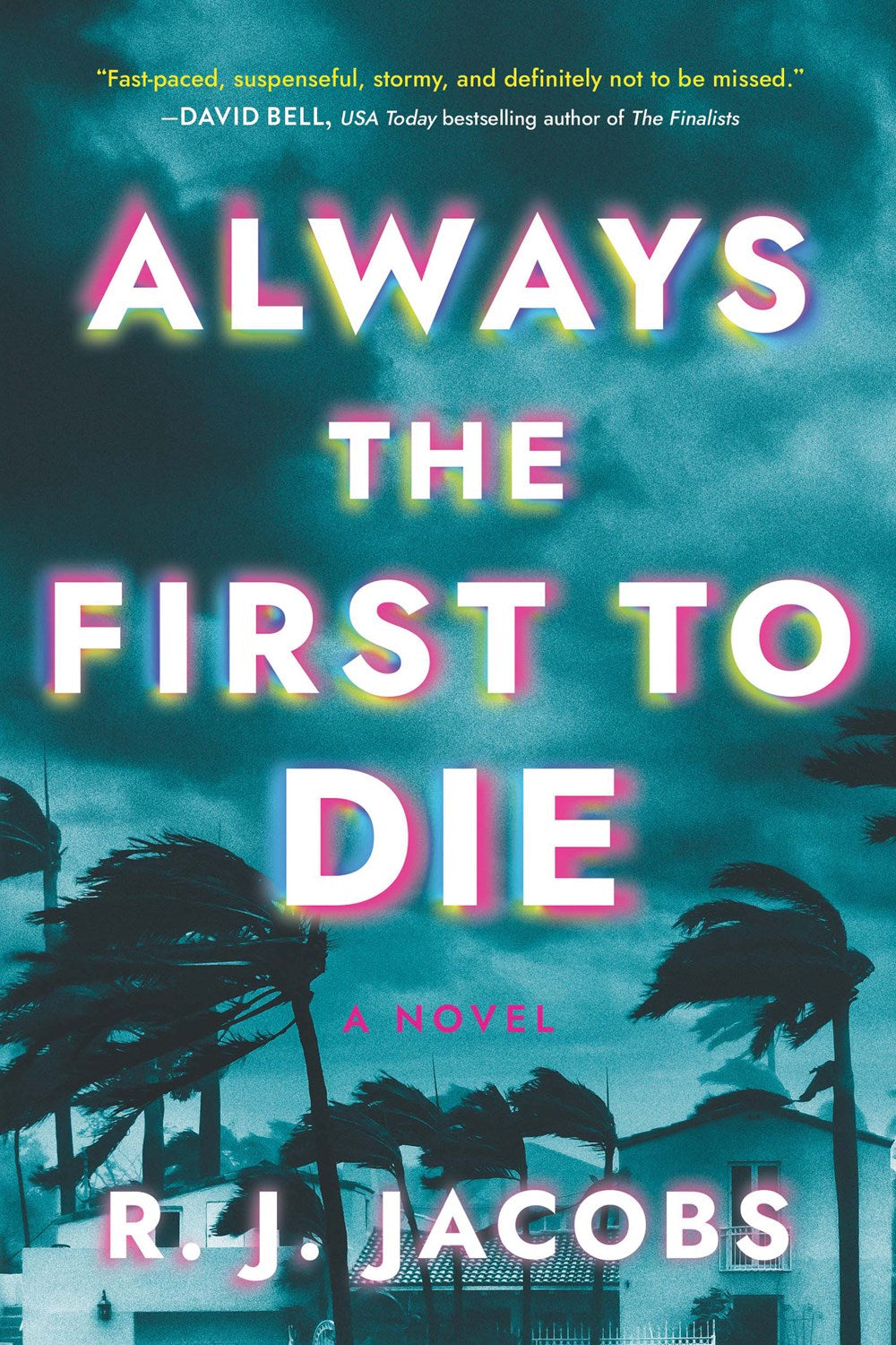 Always the First to Die - R. J. Jacobs