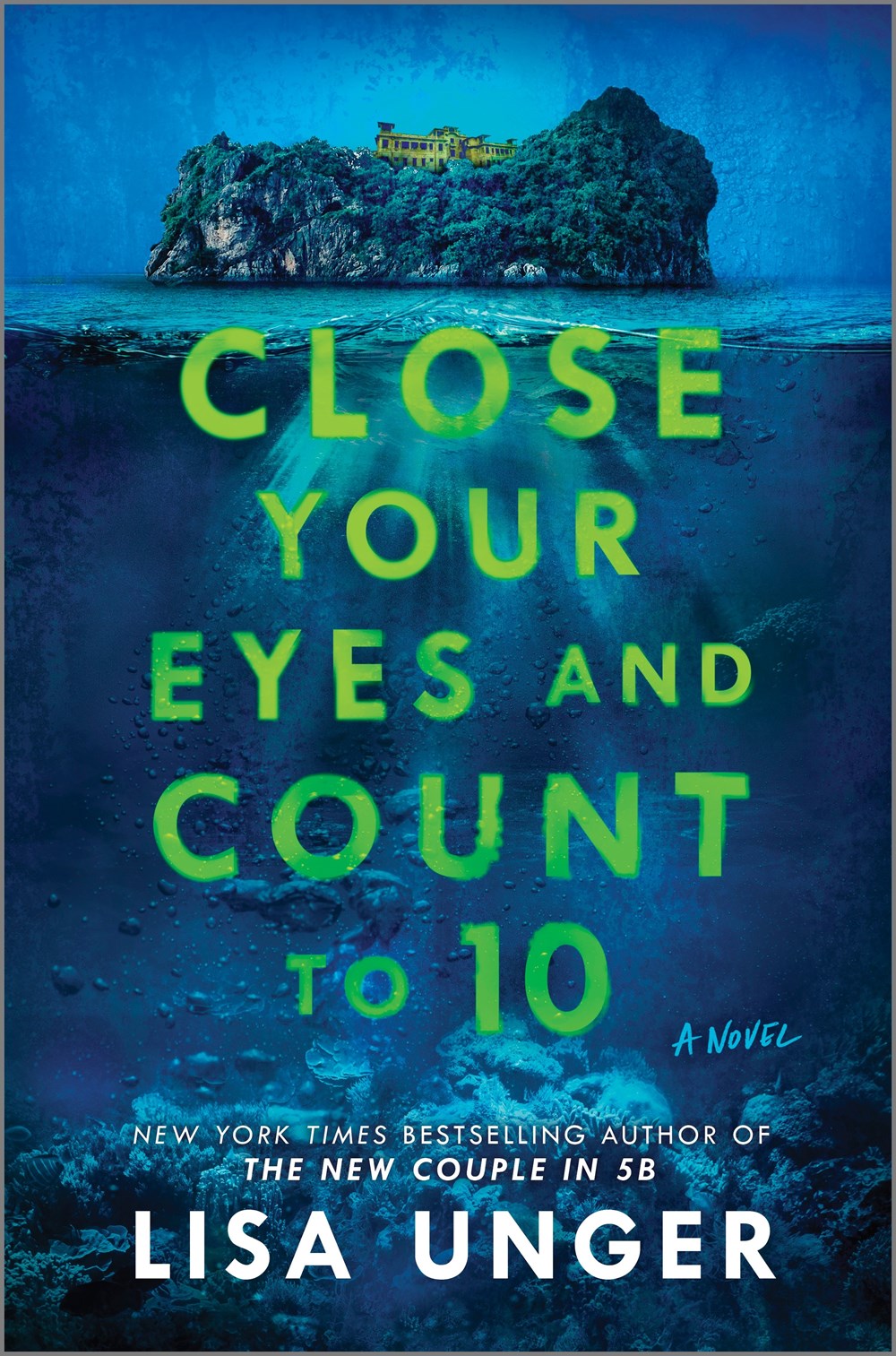 Close Your Eyes and Count to 10 - Lisa Unger
