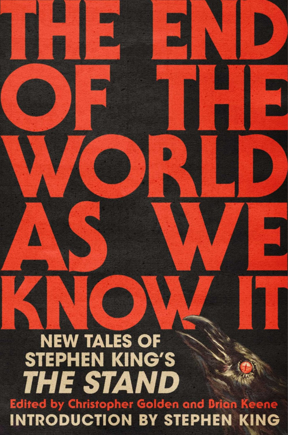 The End of the World As We Know It - New Tales of Stephen King's The Stand