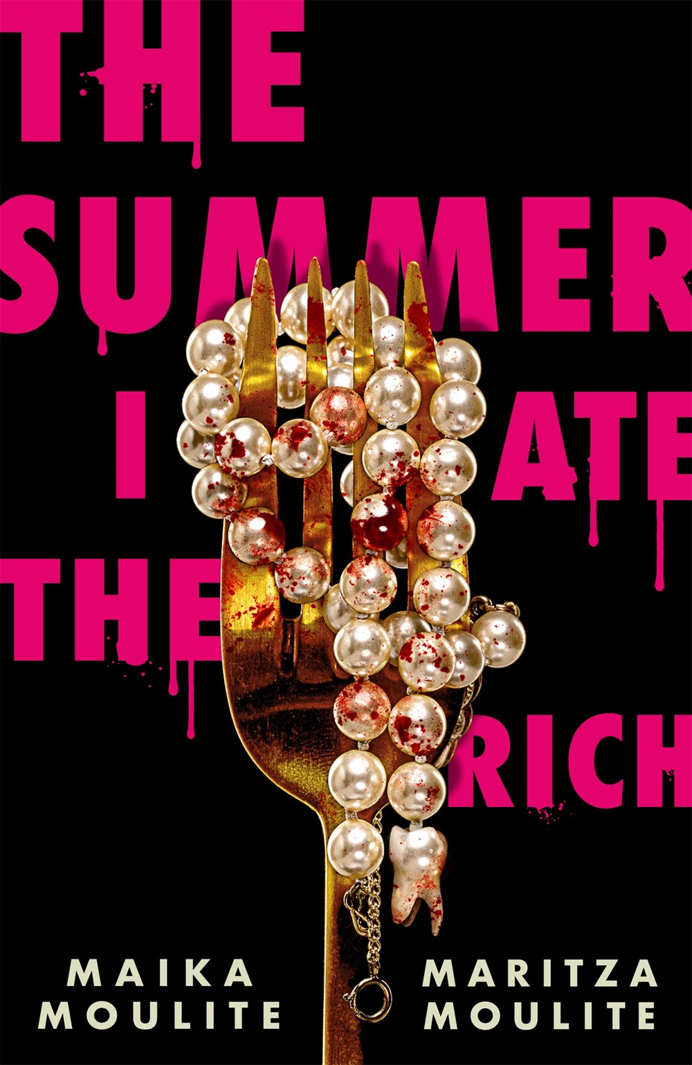 The Summer I Ate the Rich - Maika & Maritza Moulite