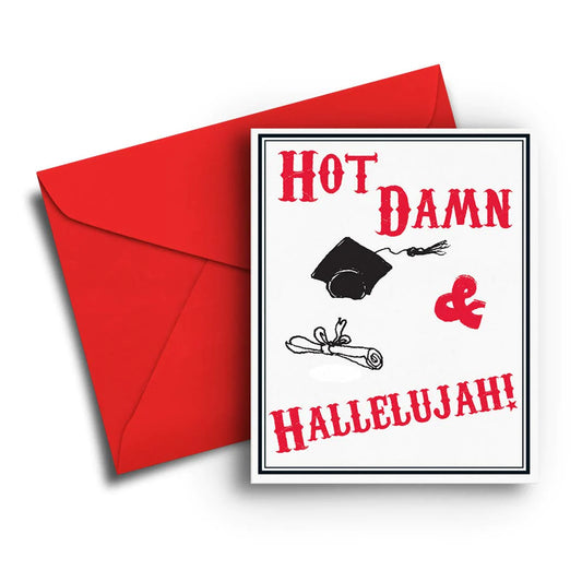 Hot Damn & Hallelujah Graduation Card