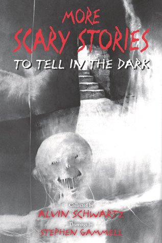 More Scary Stories to Tell in the Dark ( Scary Stories, 2 ) by Alvin Schwartz