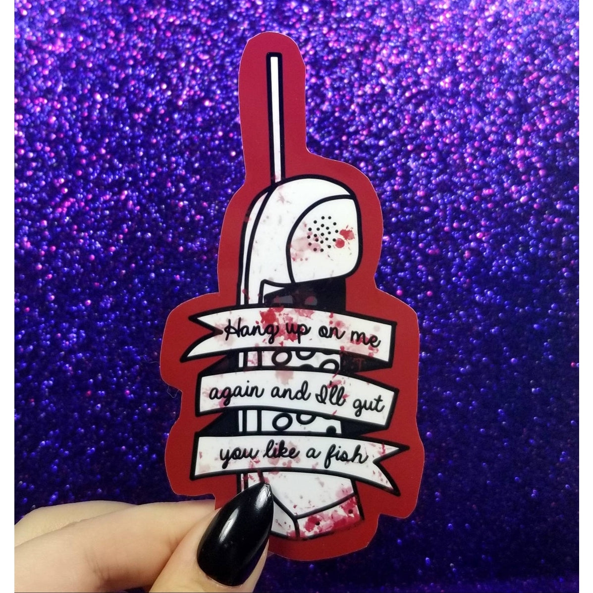 Hang Up On Me Again Scream Horror Sticker 2.5"x4.5"