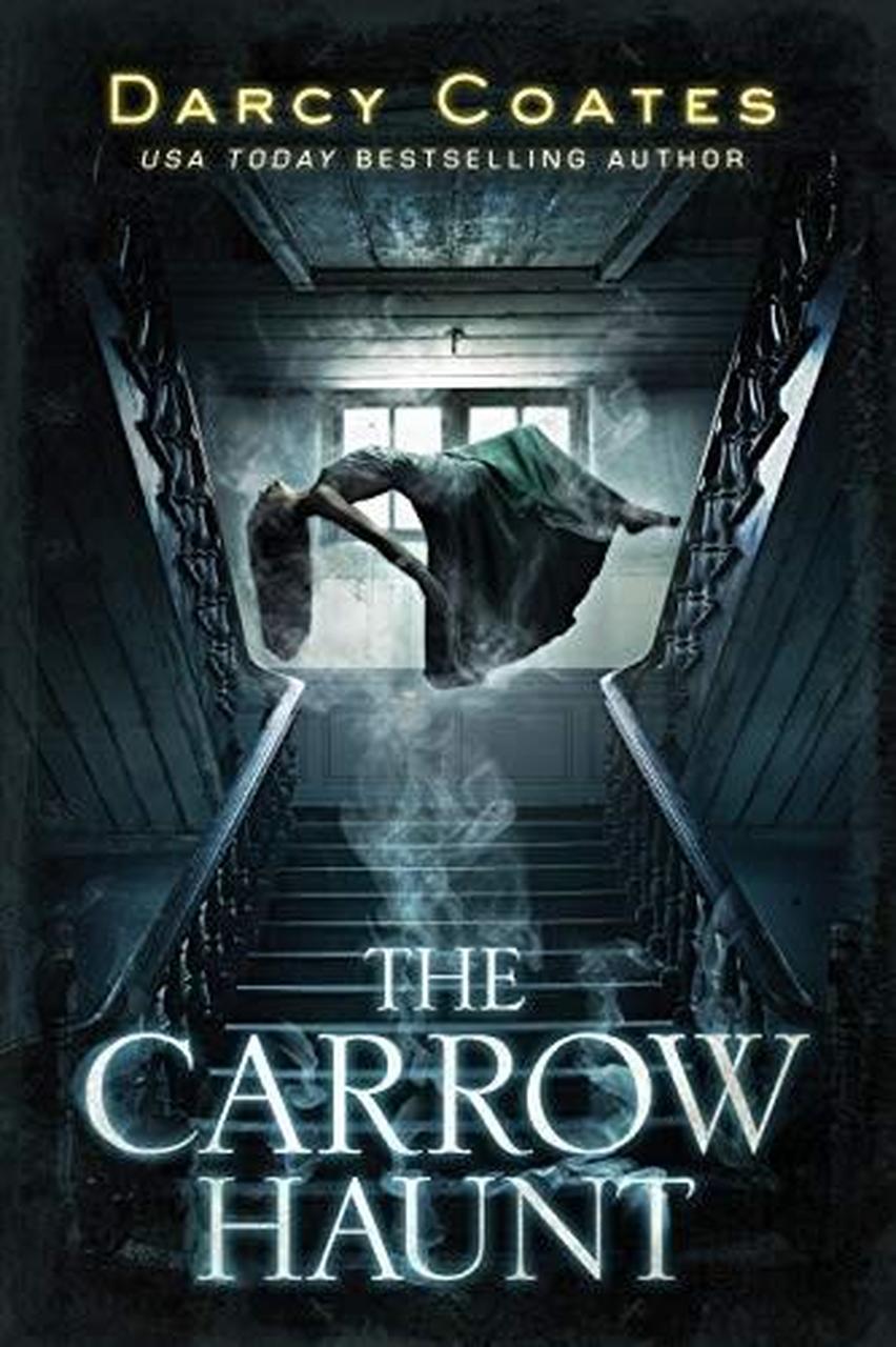 The Carrow Haunt - Darcy Coates