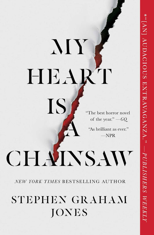 My Heart is a Chainsaw - Stephen Graham Jones