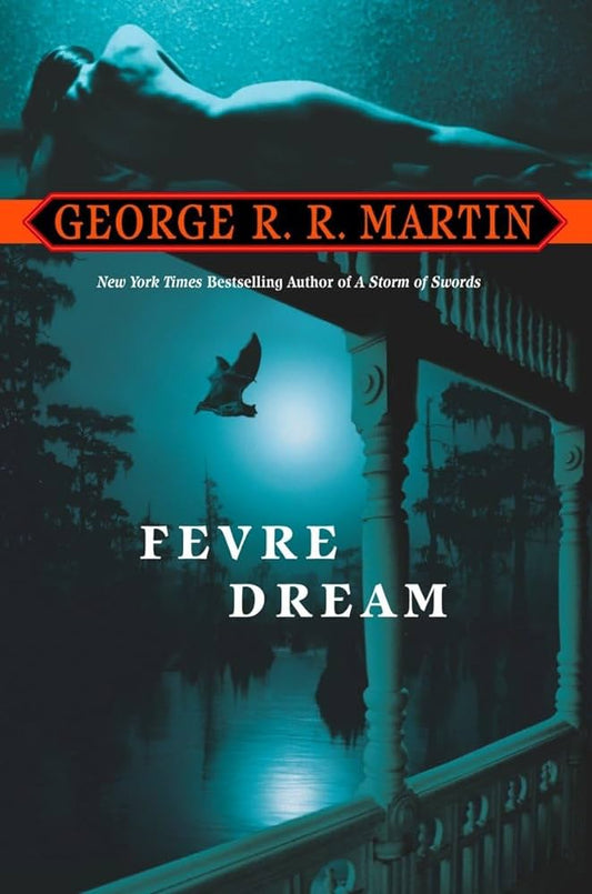 Fevre Dream - George R R Martin