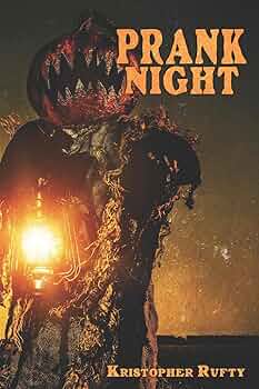 Prank Night - Kristopher Rufty
