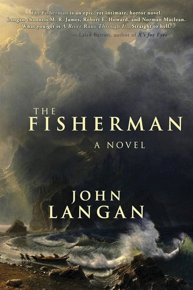 The Fisherman - John Langan 