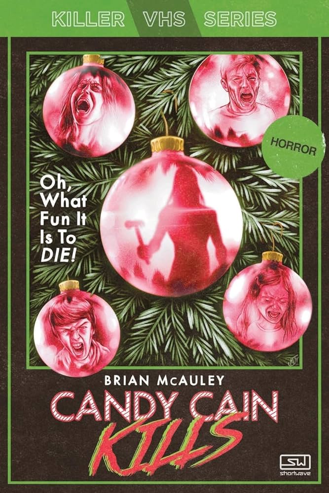 Candy Cain Kills  - Brian McAuley