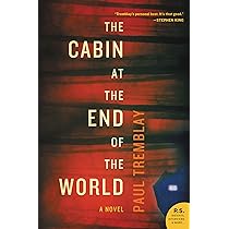 The Cabin at the End of the World - Paul Tremblay