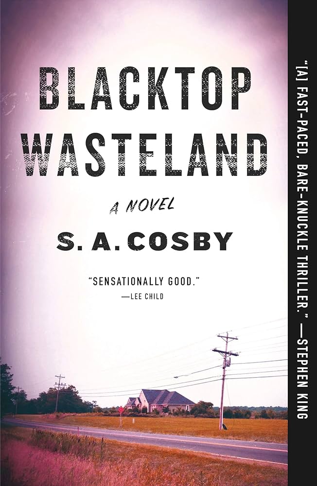 Blacktop Wasteland - S A Cosby