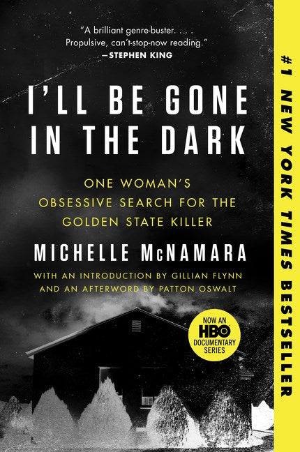I'll Be Gone in the Dark - Michelle McNamara