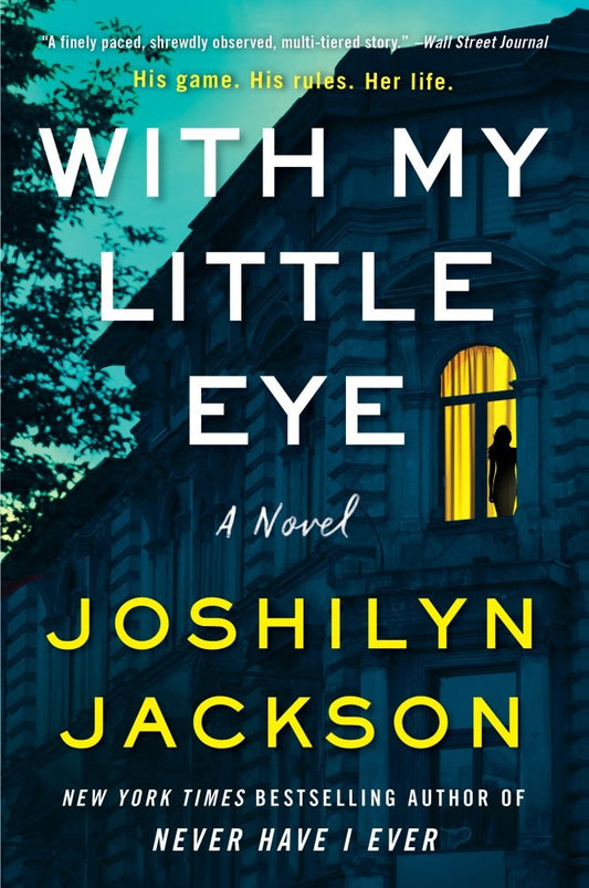 With My Little Eye - Joshilyn Jackson