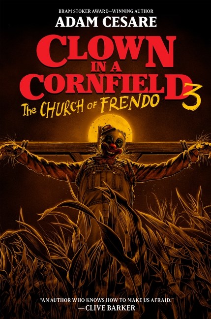 Clown in a Cornfield 3 The Church of Frendo - Adam Cesare