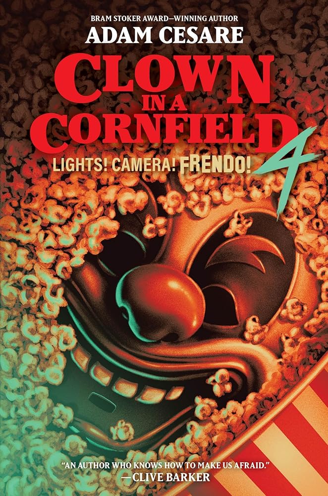 Lights! Camera! Frendo! (Clown in a Cornfield, 4) cover image
