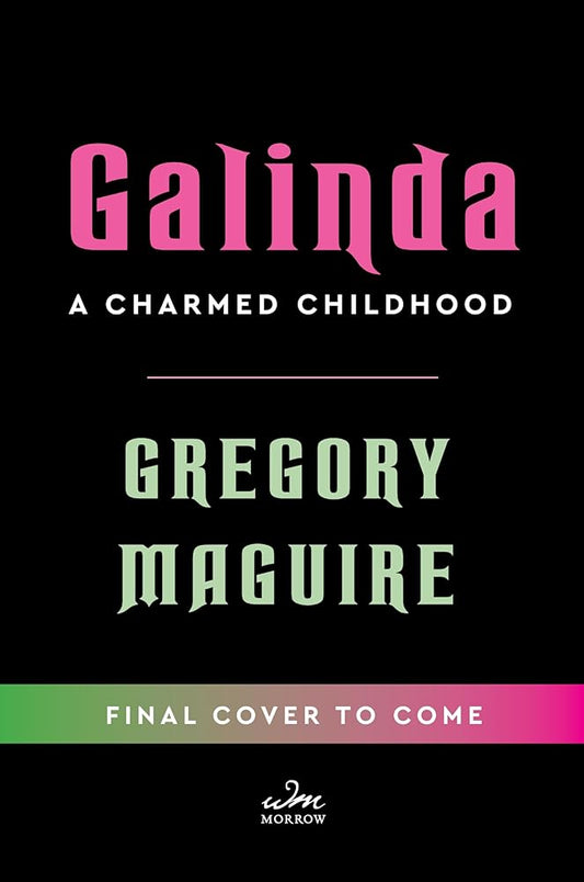 Galinda (Deluxe Limited Edition): A Charmed Childhood cover image