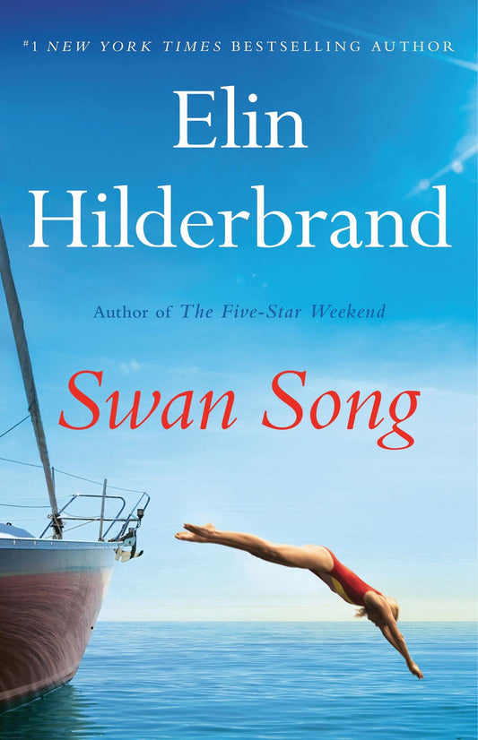 Swan Song - Elin HIlderbrand