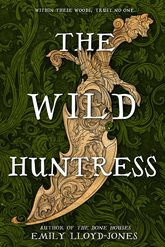 The Wild Huntress - Emily Lloyd-Jones