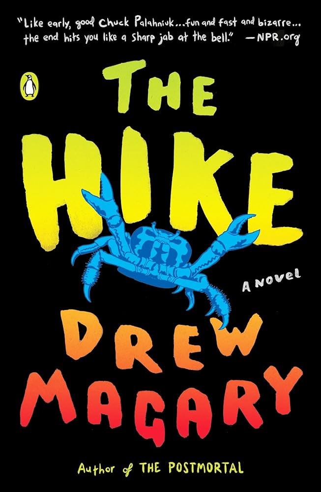 The Hike: A Novel by Drew Magary – Death by TBR Books