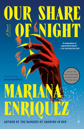 Our Share of Night - Mariana Enriquez