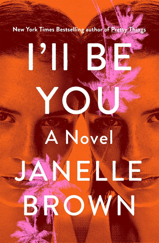 I'll Be You - Janelle Brown