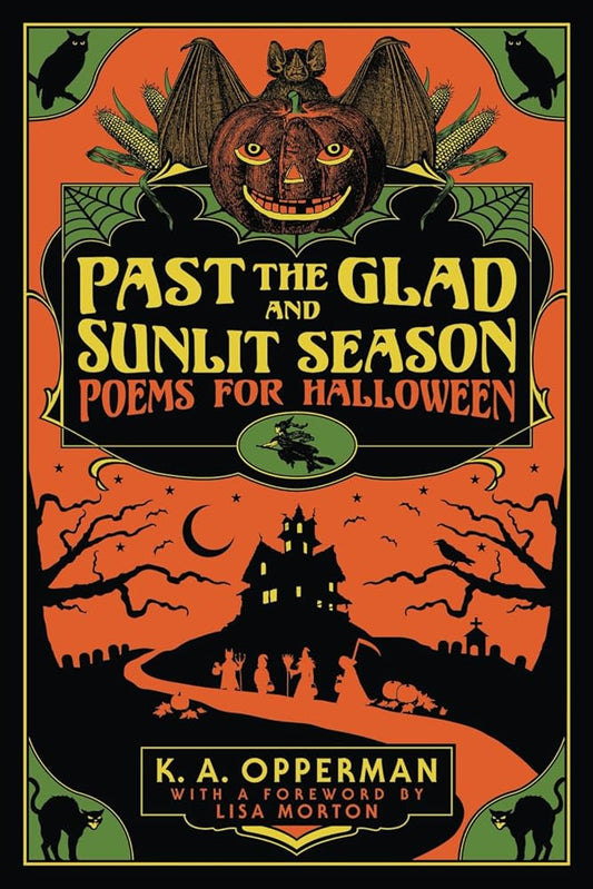 Past the Glad and Sunlit Season: Poems for Halloween cover image