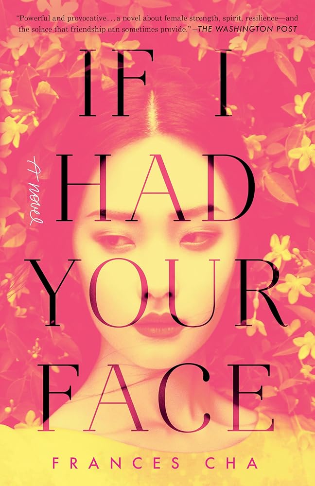 If I Had Your Face: A Novel cover image