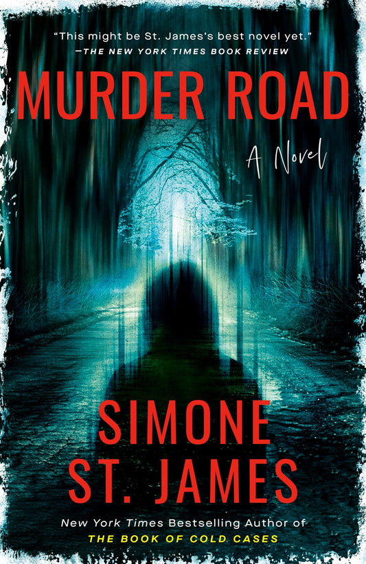 Murder Road - Simone St. James - SIGNED COPIES