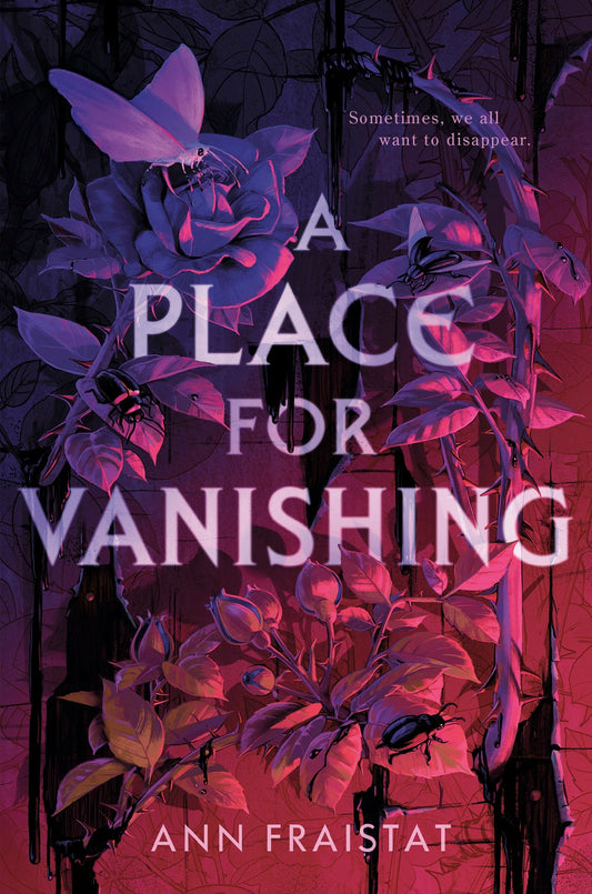 A Place for Vanishing - Ann Fraistat