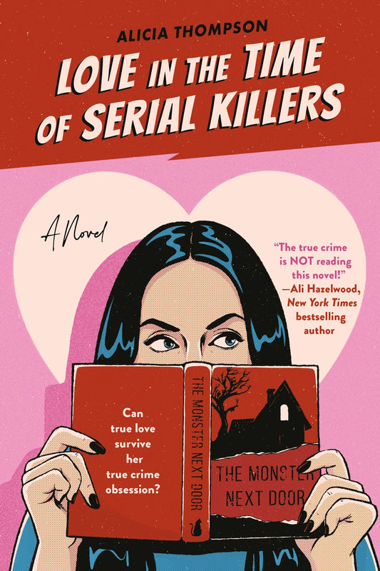 Love in the Time of Serial Killer - Alicia Thompson