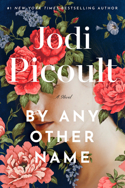 By Any Other Name - Jodi Piccoult