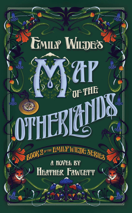 Emily Wilde's Map of the Otherlands - Heather Fawcett